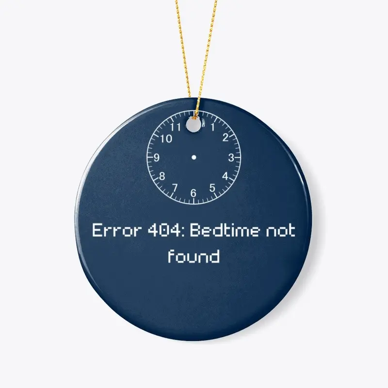 Error 404: Bedtime not found