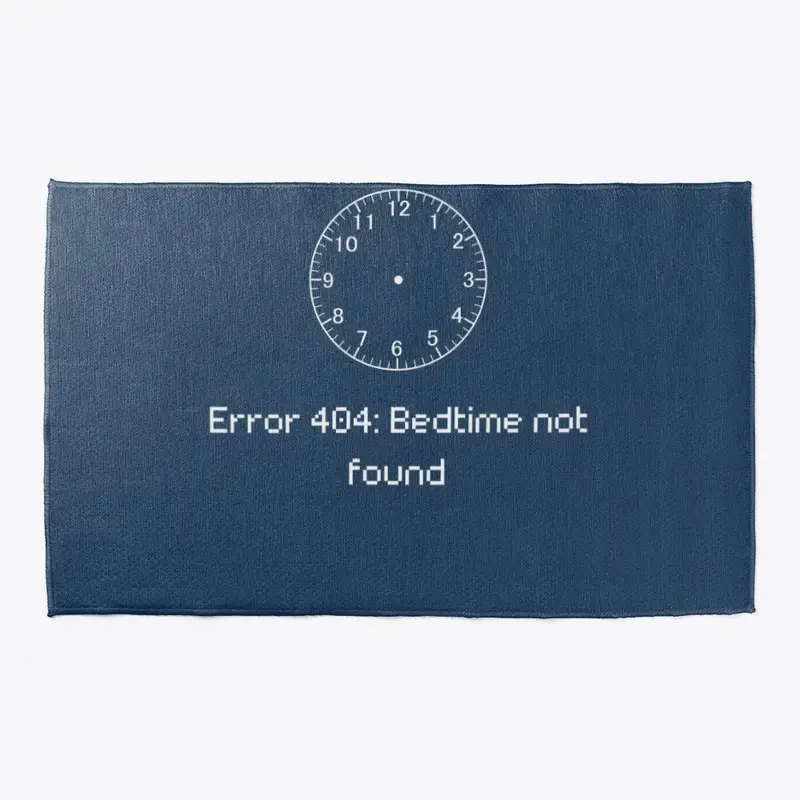 Error 404: Bedtime not found